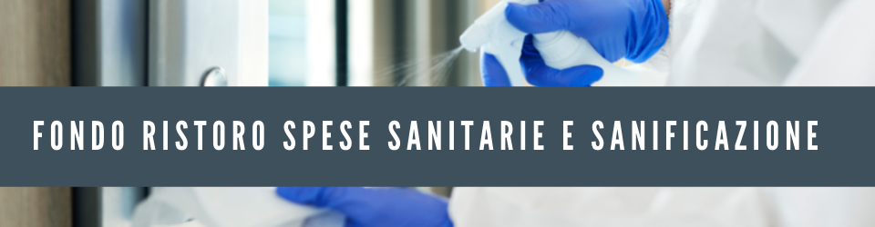 Fondo ristoro spese sanitarie e sanificazione