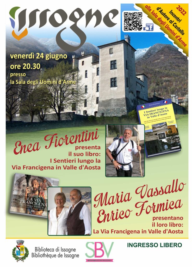 Per informazioni sulla serata di presentazione del libro sulla via francigena a Issogne (Valle d'Aosta) chiamare Graziella Priod al 3388502448